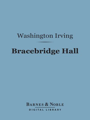 cover image of Bracebridge Hall (Barnes & Noble Digital Library)